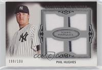 Phil Hughes #/199