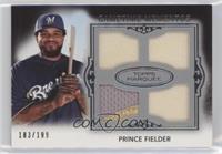 Prince Fielder #/199