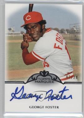 2011 Topps Marquee - Monumental Markings #MM-GF - George Foster /20