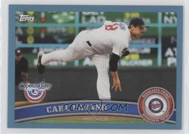 2011 Topps Opening Day - [Base] - Blue #88 - Carl Pavano /2011