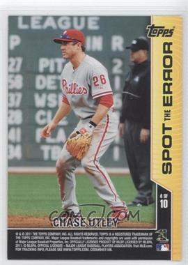 2011 Topps Opening Day - Spot the Error #4 - Chase Utley