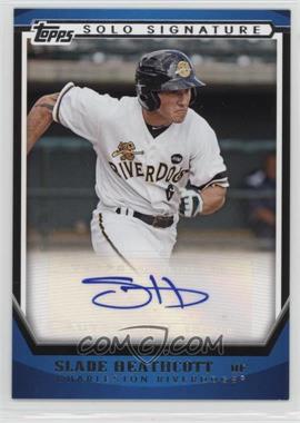 2011 Topps Pro Debut - Solo Signature Autographs #SSA-SH - Slade Heathcott