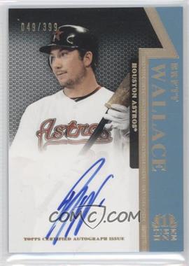 2011 Topps Tier One - On the Rise Autograph #OR-BW - Brett Wallace /399