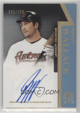 2011 Topps Tier One - On the Rise Autograph #OR-BW - Brett Wallace /399