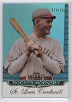 Rogers Hornsby #/199