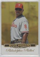 Ryan Howard [EX to NM] #/50