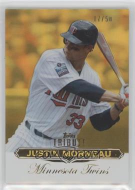 2011 Topps Tribute - [Base] - Gold #5 - Justin Morneau /50