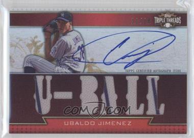 2011 Topps Triple Threads - Autograph Relic #TTAR-5 - Ubaldo Jimenez /18