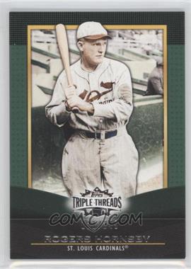 2011 Topps Triple Threads - [Base] - Emerald #76 - Rogers Hornsby /249