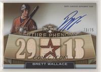 Future Phenoms - Brett Wallace #/75