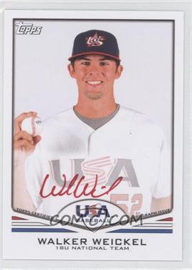 2011 Topps USA Baseball Team - Autographs - Red Ink #USA-A67 - Walker Weickel /99