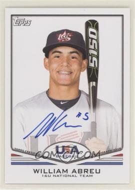 2011 Topps USA Baseball Team - Autographs #USA-A23 - William Abreu