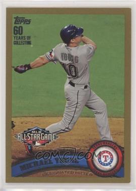 2011 Topps Update Series - [Base] - Gold #US138 - All-Star - Michael Young /2011 [EX to NM]