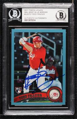 2011 Topps Update Series - [Base] - Wal-Mart Blue #US270 - Todd Frazier [BAS BGS Authentic]