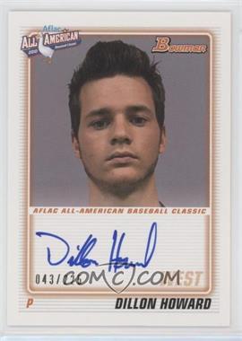 2012 Bowman - Aflac All-American Autographs #AFLAC-DH - Dillon Howard /225