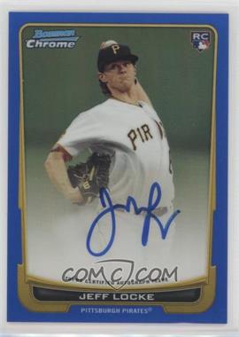 2012 Bowman - [Base] - Chrome Blue Refractor Rookie Autographs #204 - Jeff Locke /250