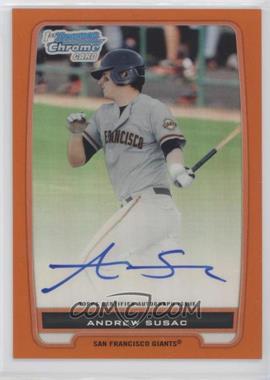 2012 Bowman - Chrome Prospects Autographs - Orange Refractor #BCP97 - Andrew Susac /25