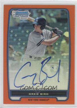 2012 Bowman - Chrome Prospects Autographs - Orange Refractor #BCP98 - Greg Bird /25