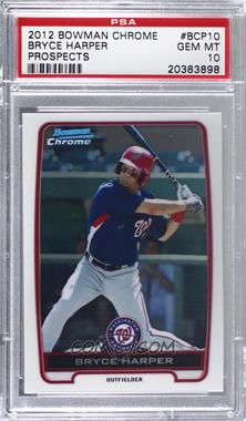 2012 Bowman - Chrome Prospects #BCP10 - Bryce Harper [PSA 10 GEM MT]