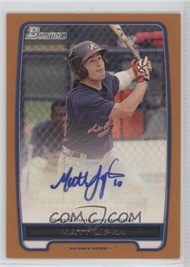 2012 Bowman - Retail Prospect Autographs - Orange #BPA-ML - Matt Lipka /250