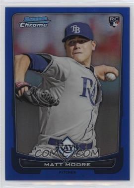 2012 Bowman Chrome - [Base] - Blue Refractor #108 - Matt Moore /250