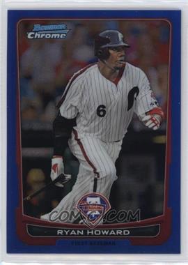 2012 Bowman Chrome - [Base] - Blue Refractor #138 - Ryan Howard /250