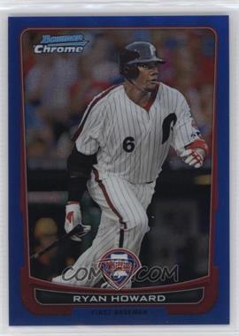 2012 Bowman Chrome - [Base] - Blue Refractor #138 - Ryan Howard /250