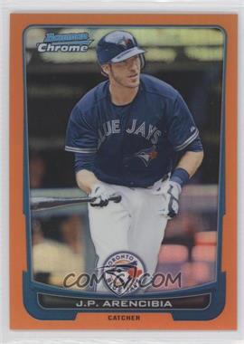 2012 Bowman Chrome - [Base] - Orange Refractor #124 - J.P. Arencibia /25