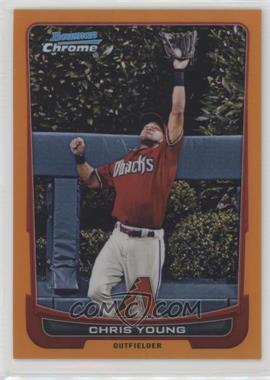 2012 Bowman Chrome - [Base] - Orange Refractor #160 - Chris Young /25