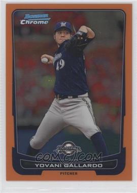 2012 Bowman Chrome - [Base] - Orange Refractor #71 - Yovani Gallardo /25