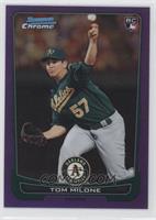 Tom Milone #/199