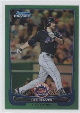 2012 Bowman Chrome - [Base] - Rack Pack Green Refractor #102 - Ike Davis