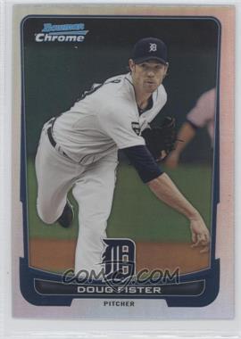 2012 Bowman Chrome - [Base] - Refractor #19 - Doug Fister