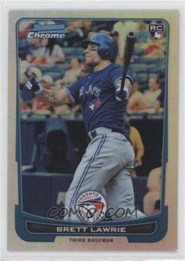 2012 Bowman Chrome - [Base] - Refractor #30 - Brett Lawrie