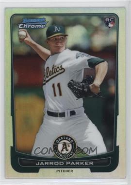 2012 Bowman Chrome - [Base] - Refractor #99 - Jarrod Parker