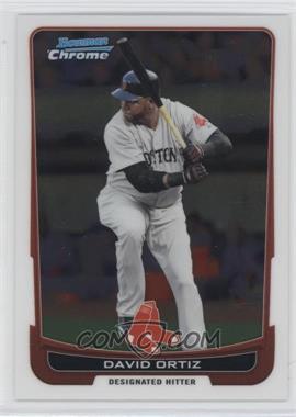 2012 Bowman Chrome - [Base] #126 - David Ortiz