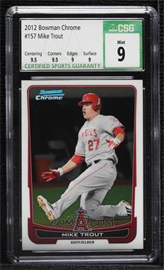 2012 Bowman Chrome - [Base] #157 - Mike Trout [CSG 9 Mint]