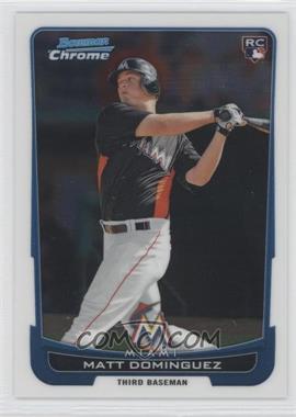 2012 Bowman Chrome - [Base] #162 - Matt Dominguez