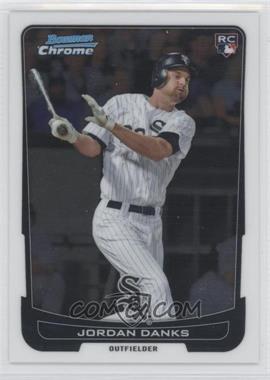 2012 Bowman Chrome - [Base] #25 - Jordan Danks