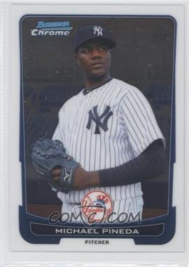 2012 Bowman Chrome - [Base] #37 - Michael Pineda