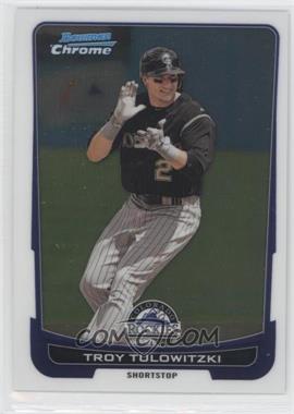 2012 Bowman Chrome - [Base] #56 - Troy Tulowitzki