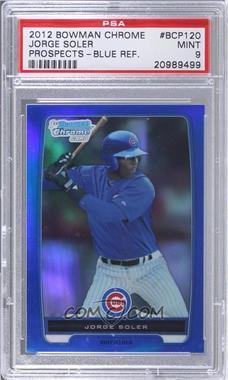 2012 Bowman Chrome - Prospects - Blue Refractor #BCP120 - Jorge Soler /250 [PSA 9 MINT]