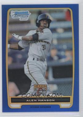 2012 Bowman Chrome - Prospects - Blue Refractor #BCP143 - Alen Hanson /250