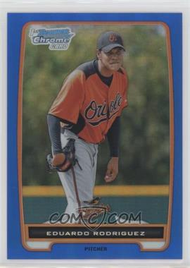 2012 Bowman Chrome - Prospects - Blue Refractor #BCP200 - Eduardo Rodriguez /250