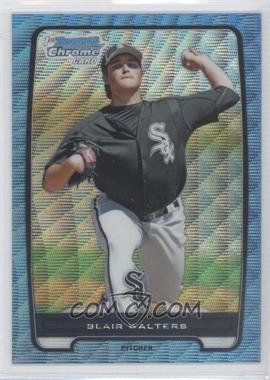 2012 Bowman Chrome - Prospects - Blue Wave Refractor #BCP144 - Blair Walters