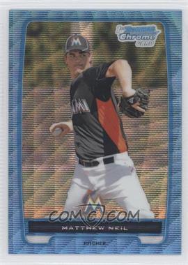 2012 Bowman Chrome - Prospects - Blue Wave Refractor #BCP219 - Matthew Neil