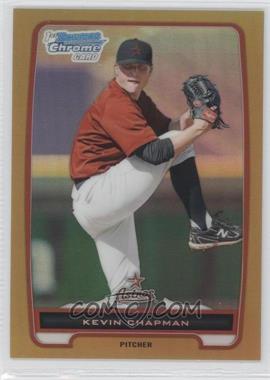 2012 Bowman Chrome - Prospects - Gold Refractor #BCP214 - Kevin Chapman /50