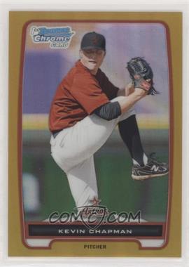 2012 Bowman Chrome - Prospects - Gold Refractor #BCP214 - Kevin Chapman /50