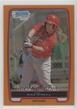 2012 Bowman Chrome - Prospects - Orange Refractor #BCP131 - Mike O'Neill /25