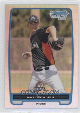 2012 Bowman Chrome - Prospects - Refractor #BCP219 - Matthew Neil